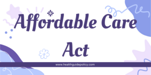 Affordable Care Act